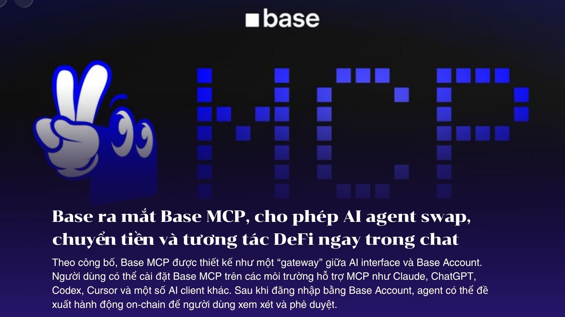 Base ra mắt Base MCP, cho phép AI agent swap, chuyển tiền và tương tác DeFi ngay trong chat