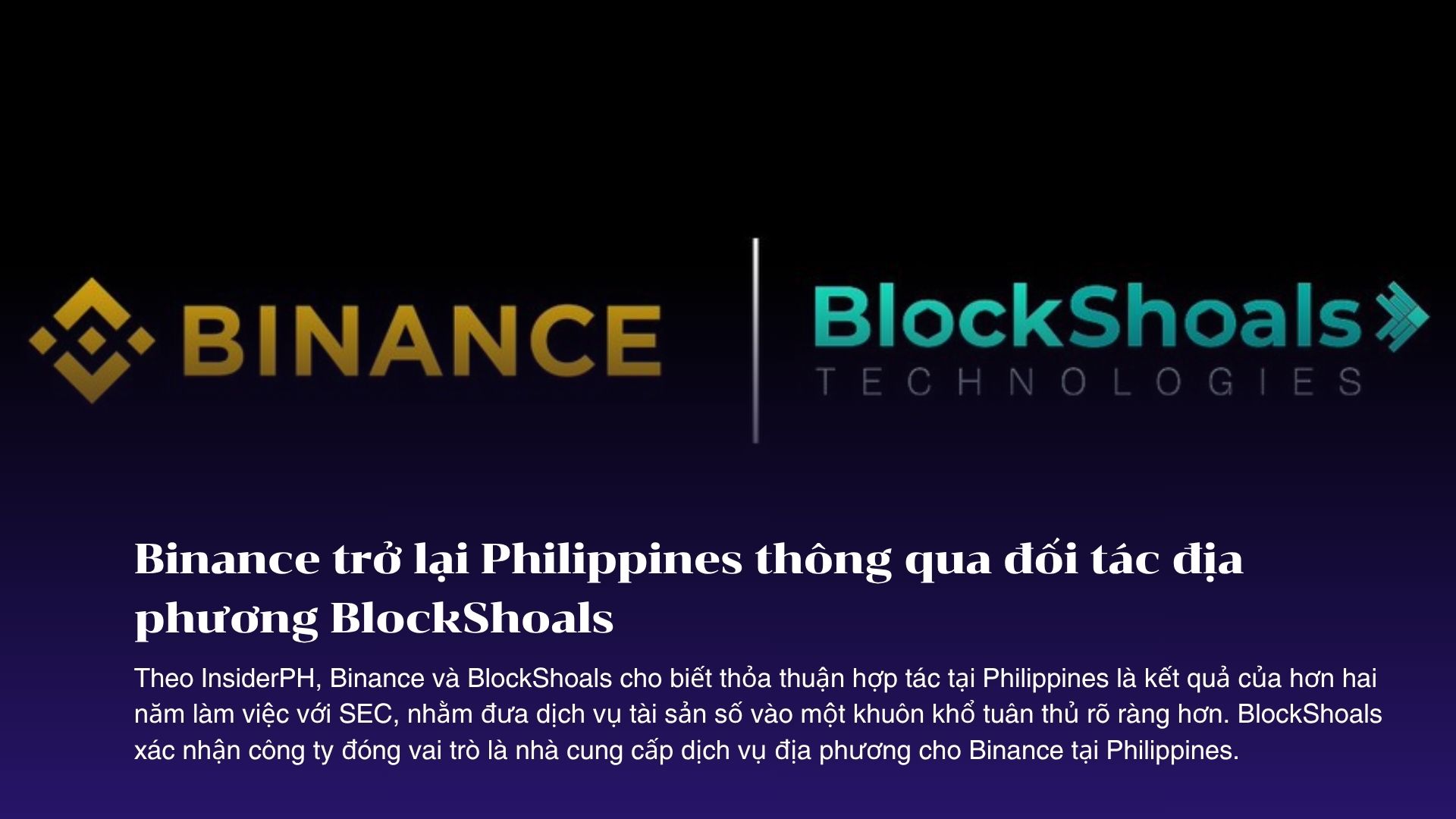 Binance trở lại Philippines thông qua đối tác địa phương BlockShoals