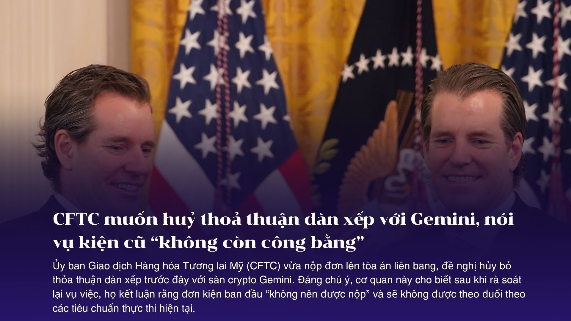 CFTC muốn huỷ thoả thuận dàn xếp với Gemini, nói vụ kiện cũ “không còn công bằng”