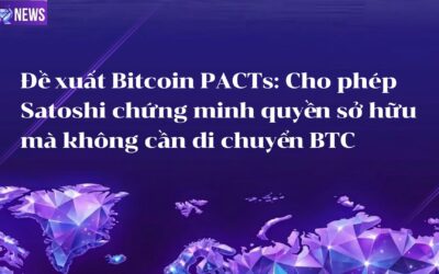 Đề xuất Bitcoin mới PACTs Cho phép Satoshi chứng minh quyền sở hữu mà không cần di chuyển BTC trước nguy cơ máy tính lượng tử