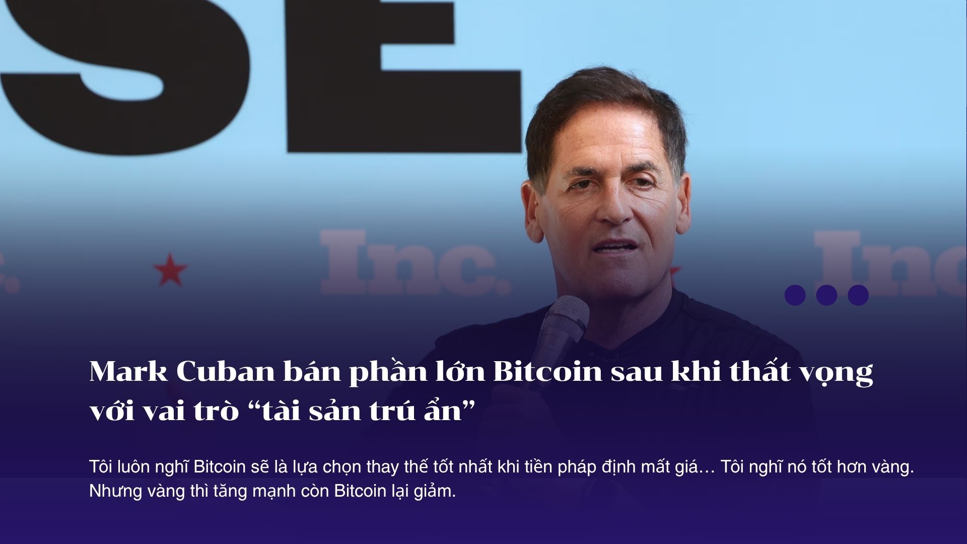 Mark Cuban bán phần lớn Bitcoin sau khi thất vọng với vai trò “tài sản trú ẩn”