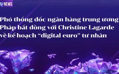 Phó thống đốc ngân hàng trung ương Pháp bất đồng với Christine Lagarde về kế hoạch “digital euro” tư nhân
