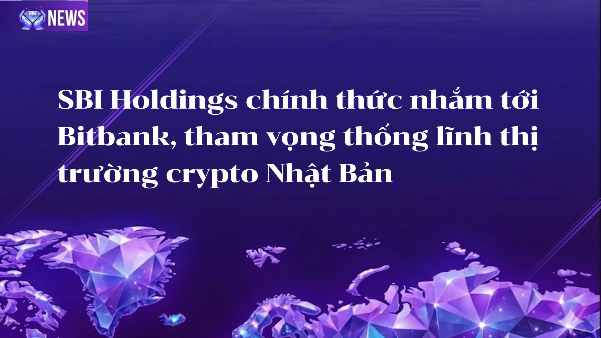 SBI Holdings chính thức nhắm tới Bitbank, tham vọng thống lĩnh thị trường crypto Nhật Bản