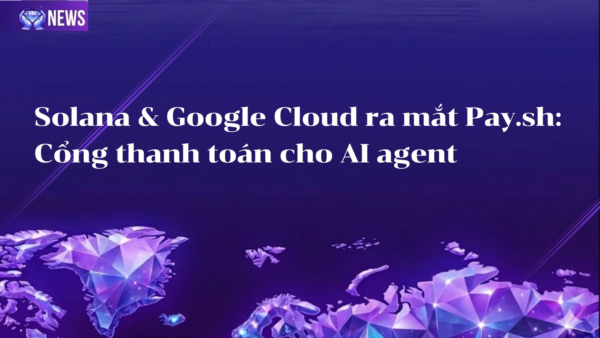 Solana & Google Cloud ra mắt Pay.sh Cổng thanh toán cho AI agent