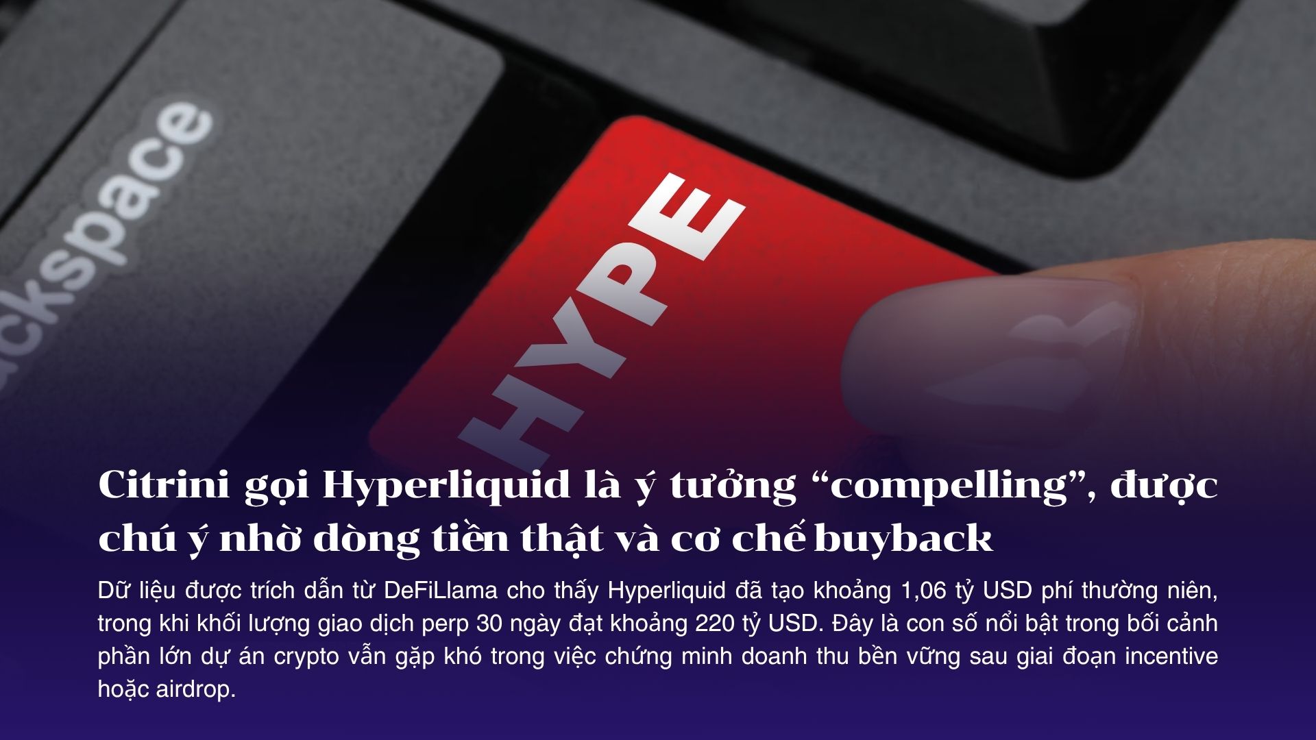 Citrini Research gọi Hyperliquid là ý tưởng “compelling”, HYPE được chú ý nhờ dòng tiền thật và cơ chế buyback
