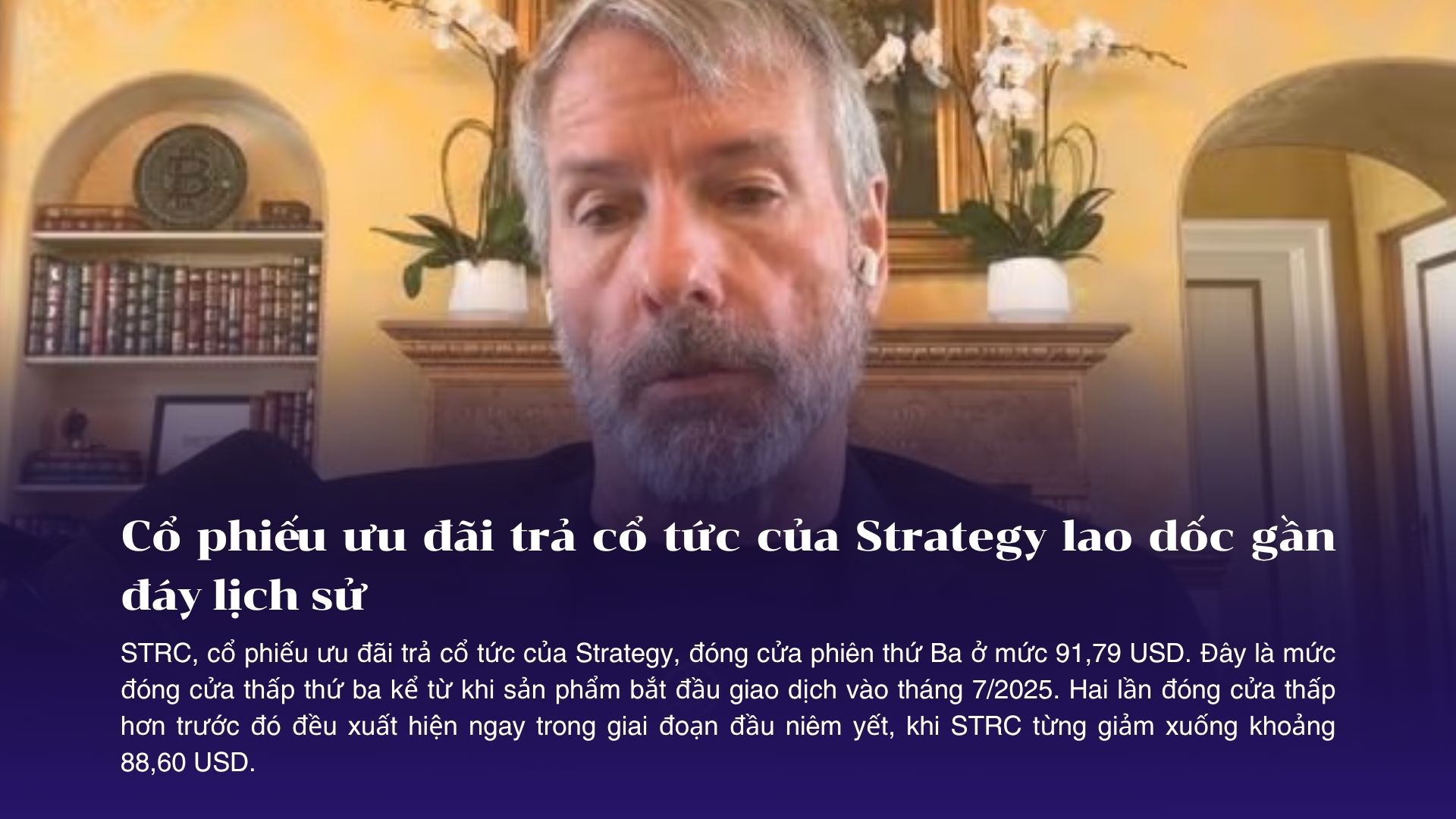 Cổ phiếu ưu đãi trả cổ tức của Strategy lao dốc gần đáy lịch sử