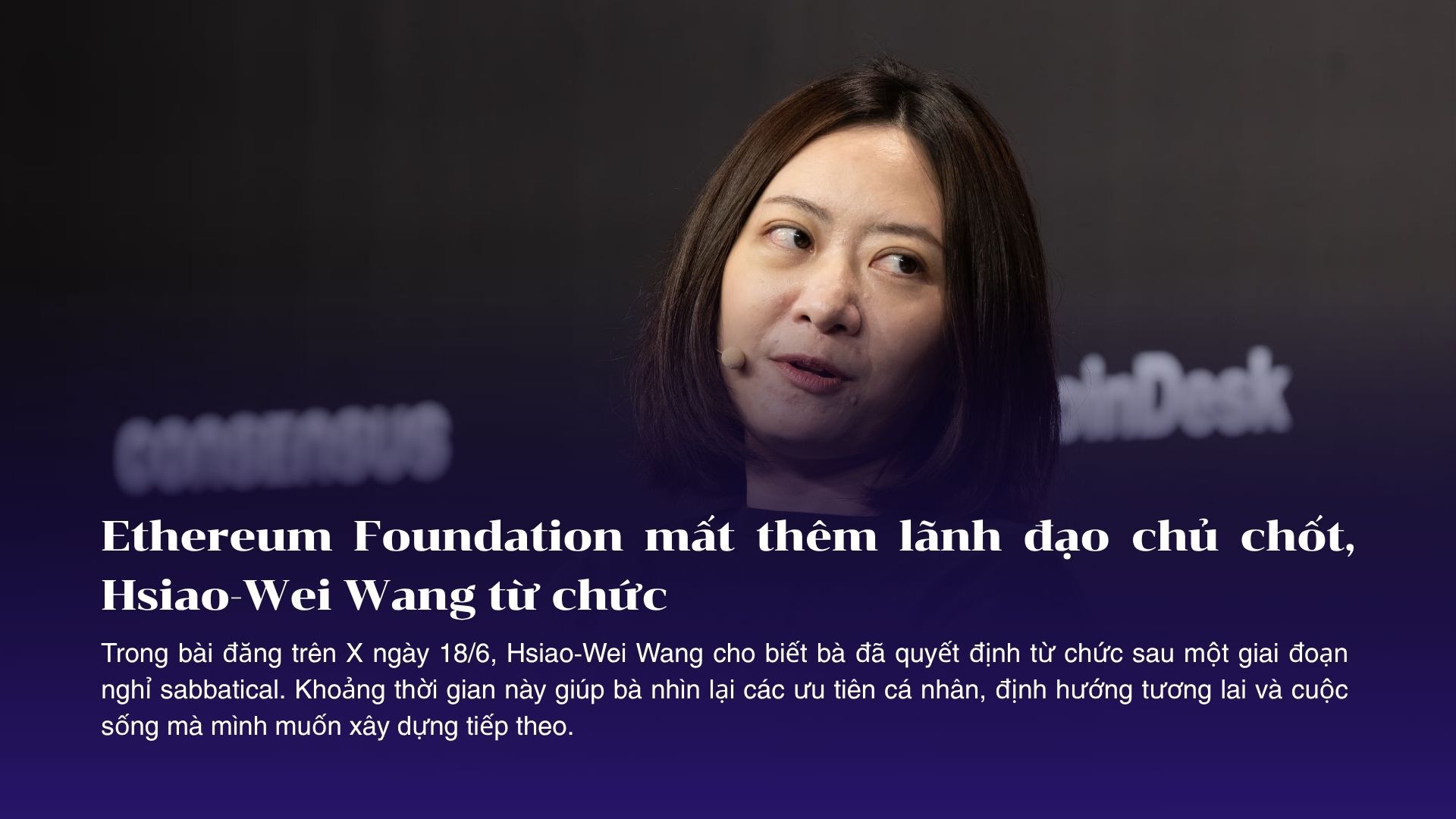 Ethereum Foundation mất thêm lãnh đạo chủ chốt, Hsiao-Wei Wang từ chức