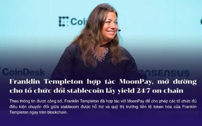 Franklin Templeton hợp tác MoonPay, mở đường cho tổ chức đổi stablecoin lấy yield 24/7 on-chain