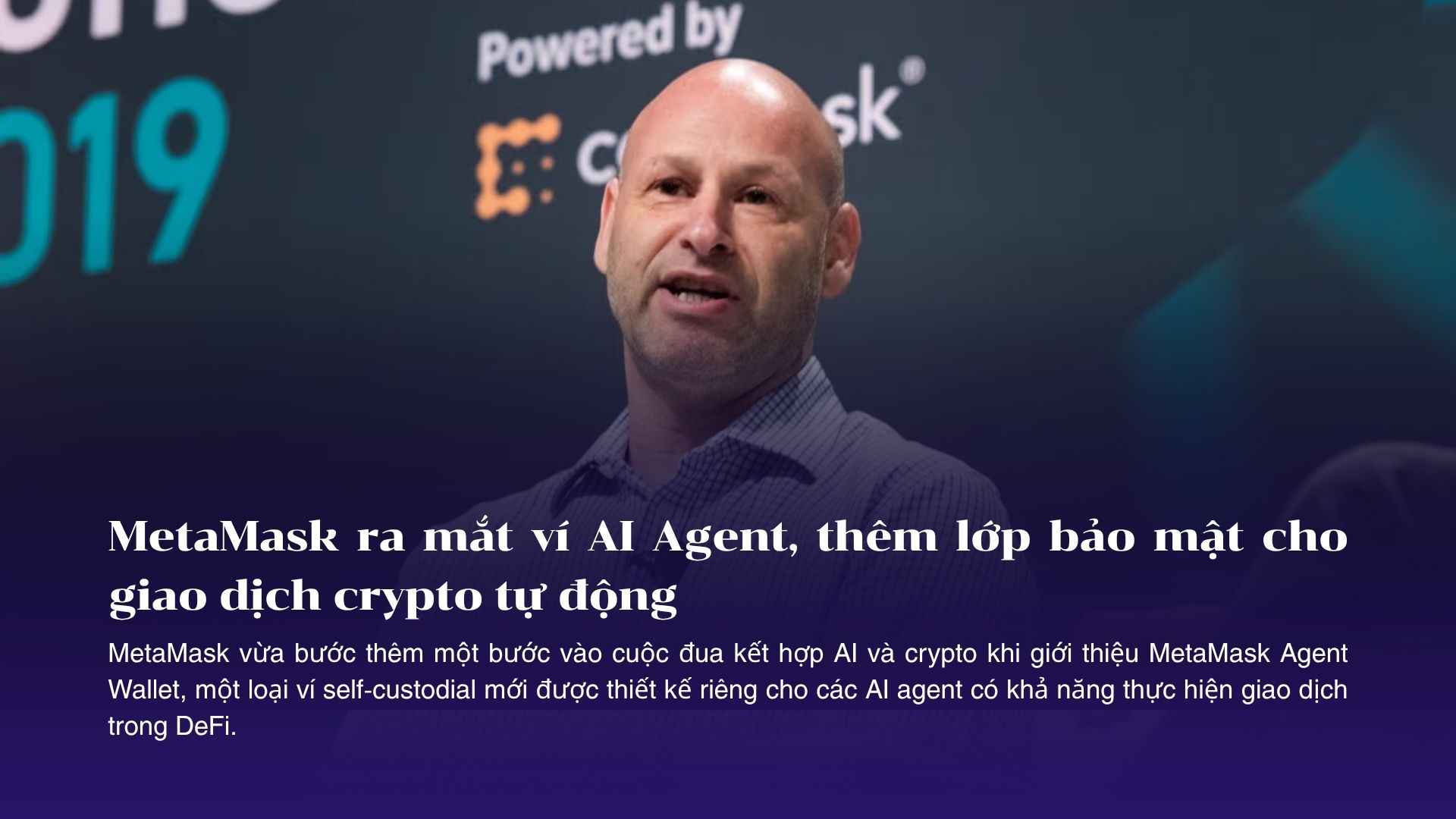 MetaMask ra mắt ví AI Agent, thêm lớp bảo mật cho giao dịch crypto tự động
