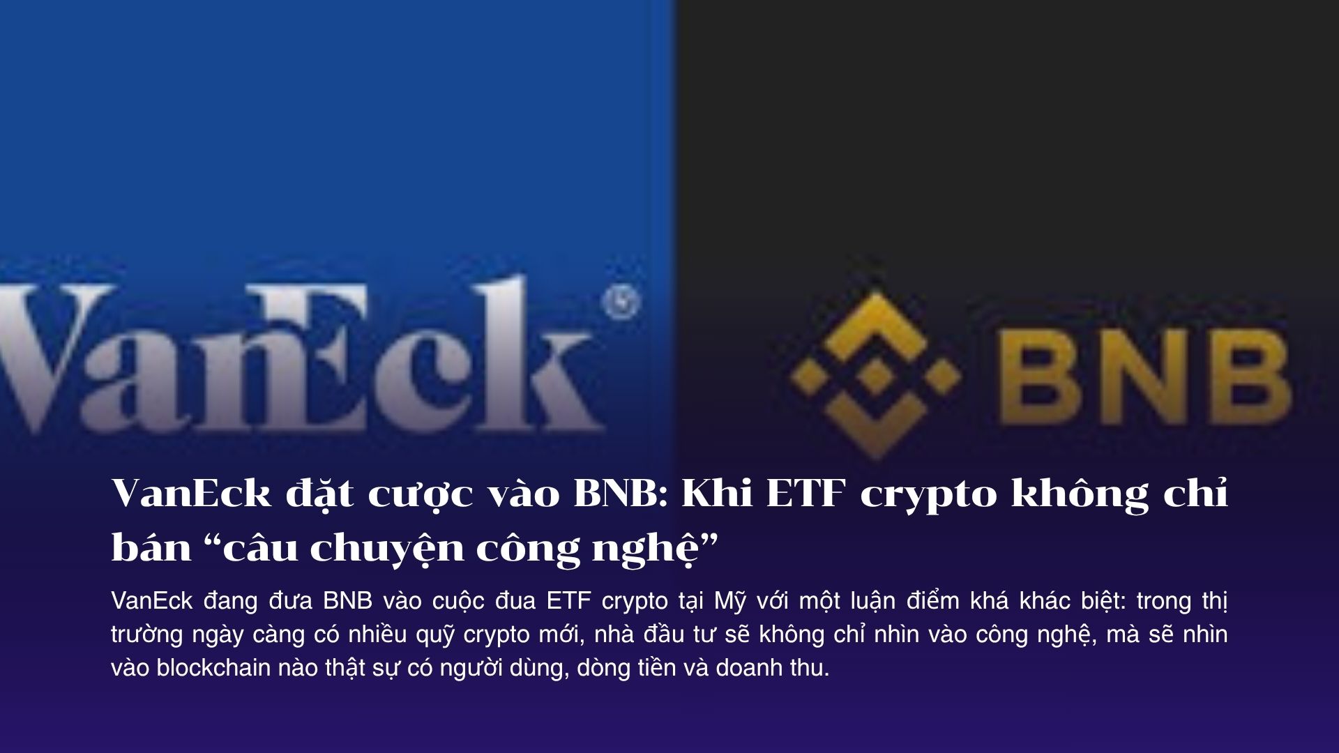 VanEck đặt cược vào BNB: Khi ETF crypto không chỉ bán “câu chuyện công nghệ”
