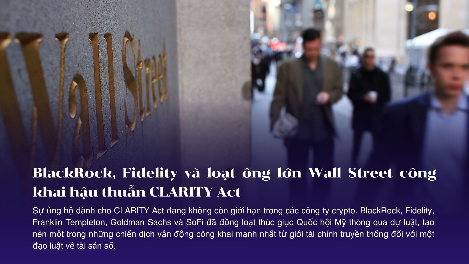 BlackRock, Fidelity và loạt ông lớn Wall Street công khai hậu thuẫn CLARITY Act