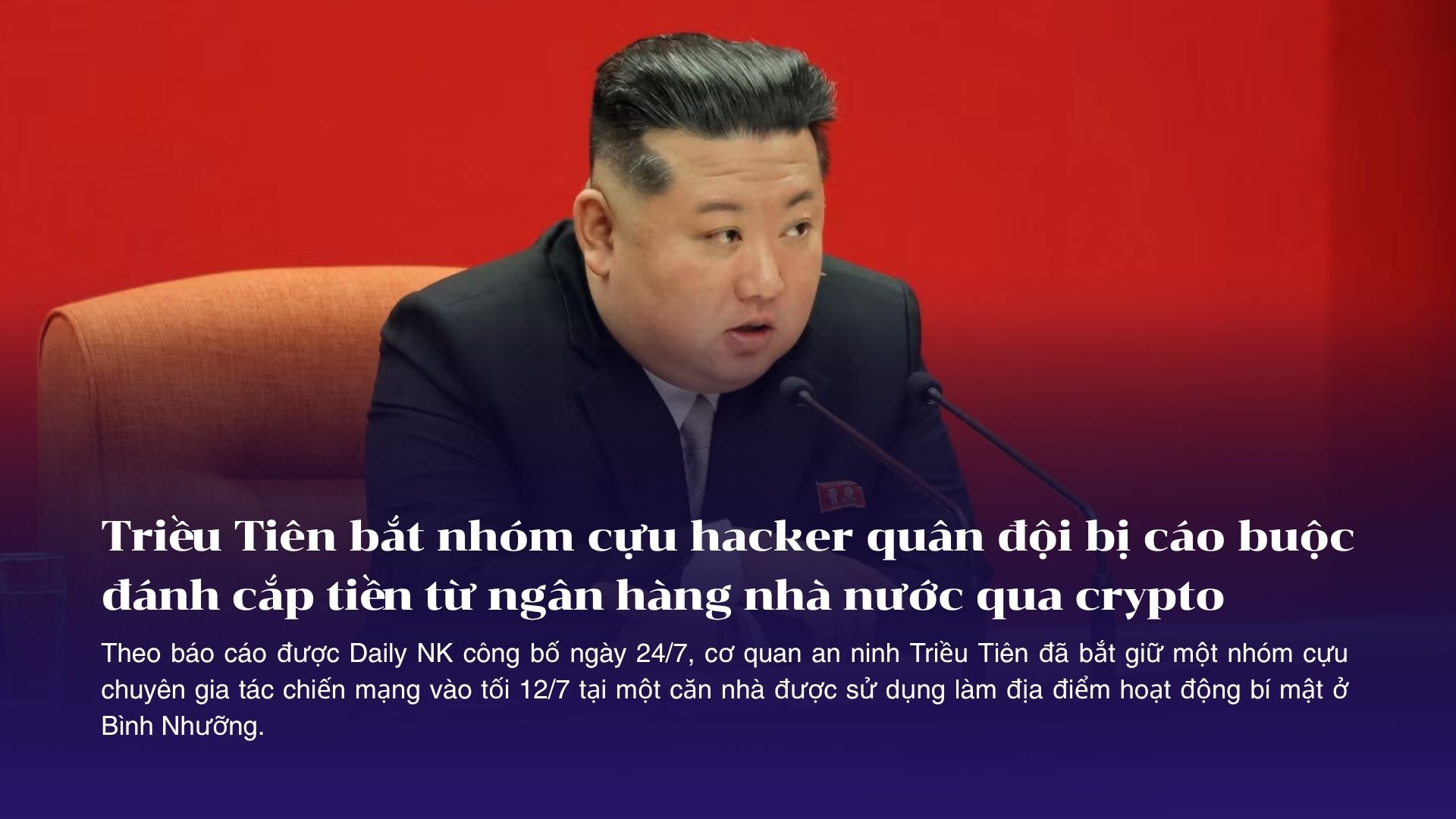 Triều Tiên bắt nhóm cựu hacker quân đội bị cáo buộc đánh cắp tiền từ ngân hàng nhà nước qua crypto