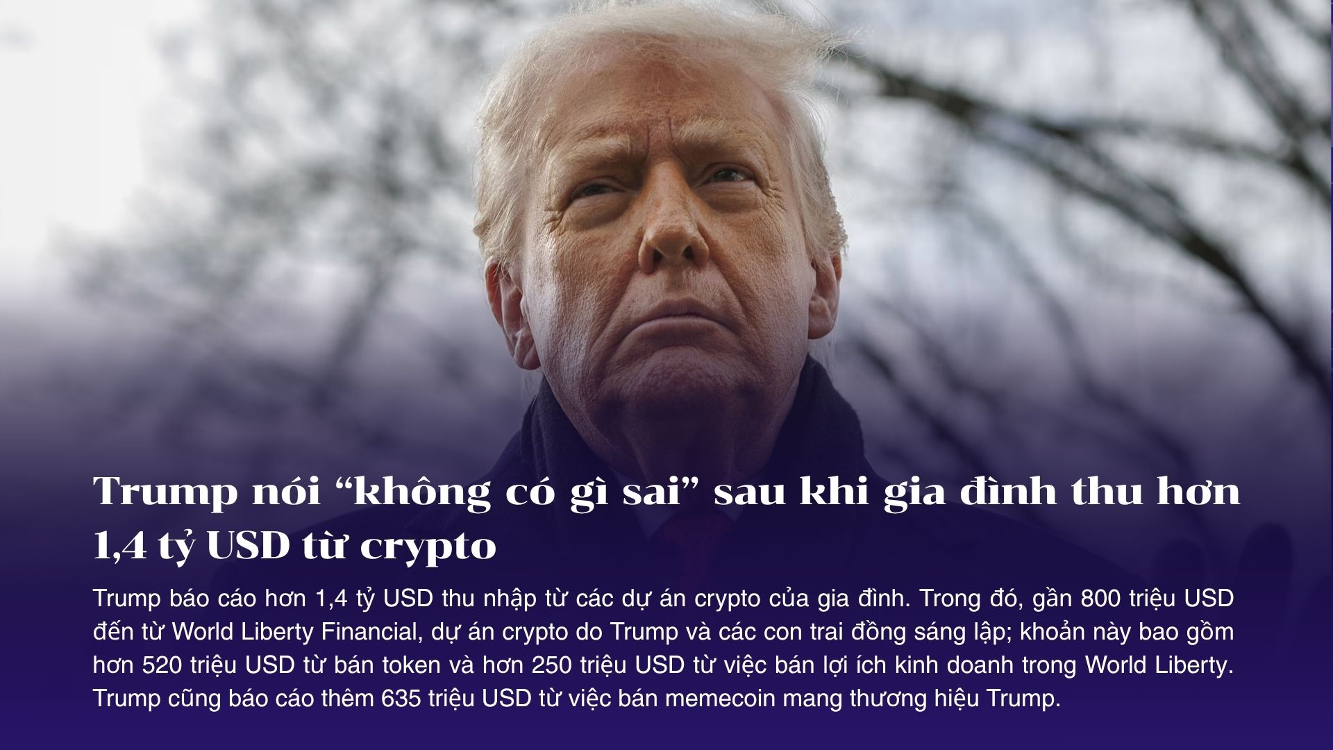 Trump nói “không có gì sai” sau khi gia đình thu hơn 1,4 tỷ USD từ crypto