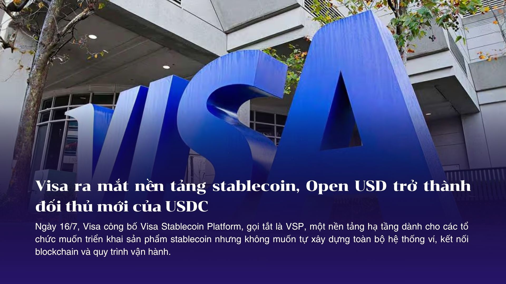 Visa ra mắt nền tảng stablecoin, Open USD trở thành đối thủ mới của USDC