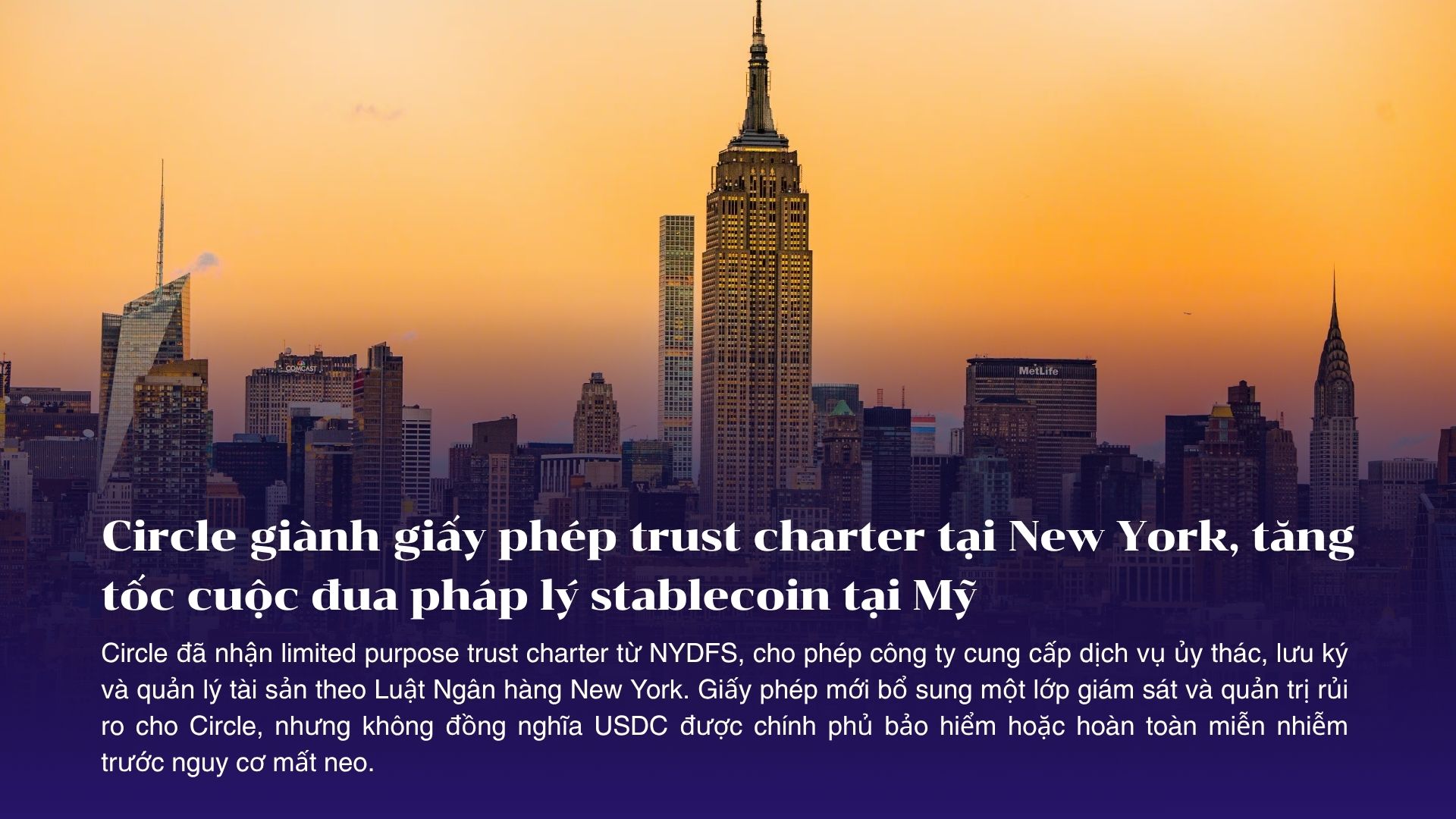 Circle giành giấy phép trust charter tại New York, tăng tốc cuộc đua pháp lý stablecoin tại Mỹ