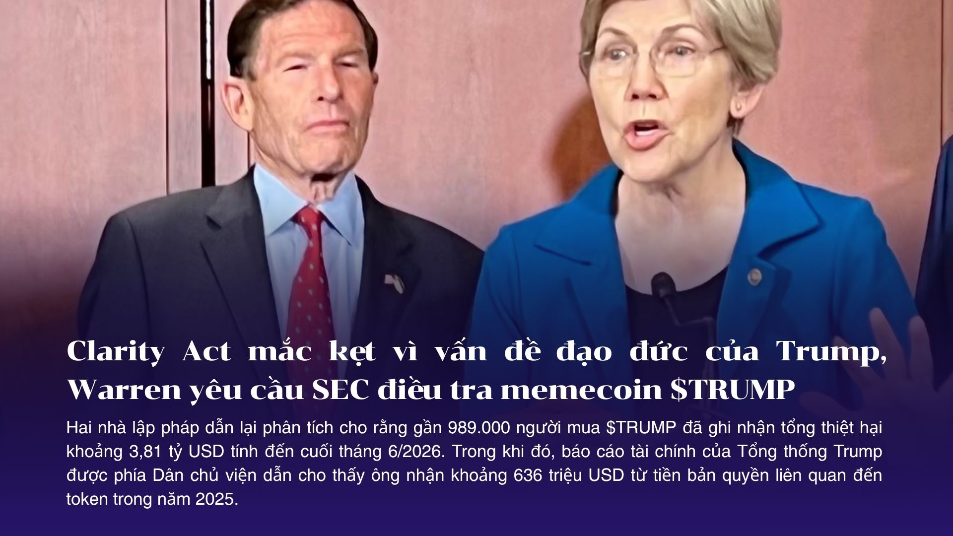 Clarity Act mắc kẹt vì vấn đề đạo đức của Trump, Warren yêu cầu SEC điều tra memecoin $TRUMP