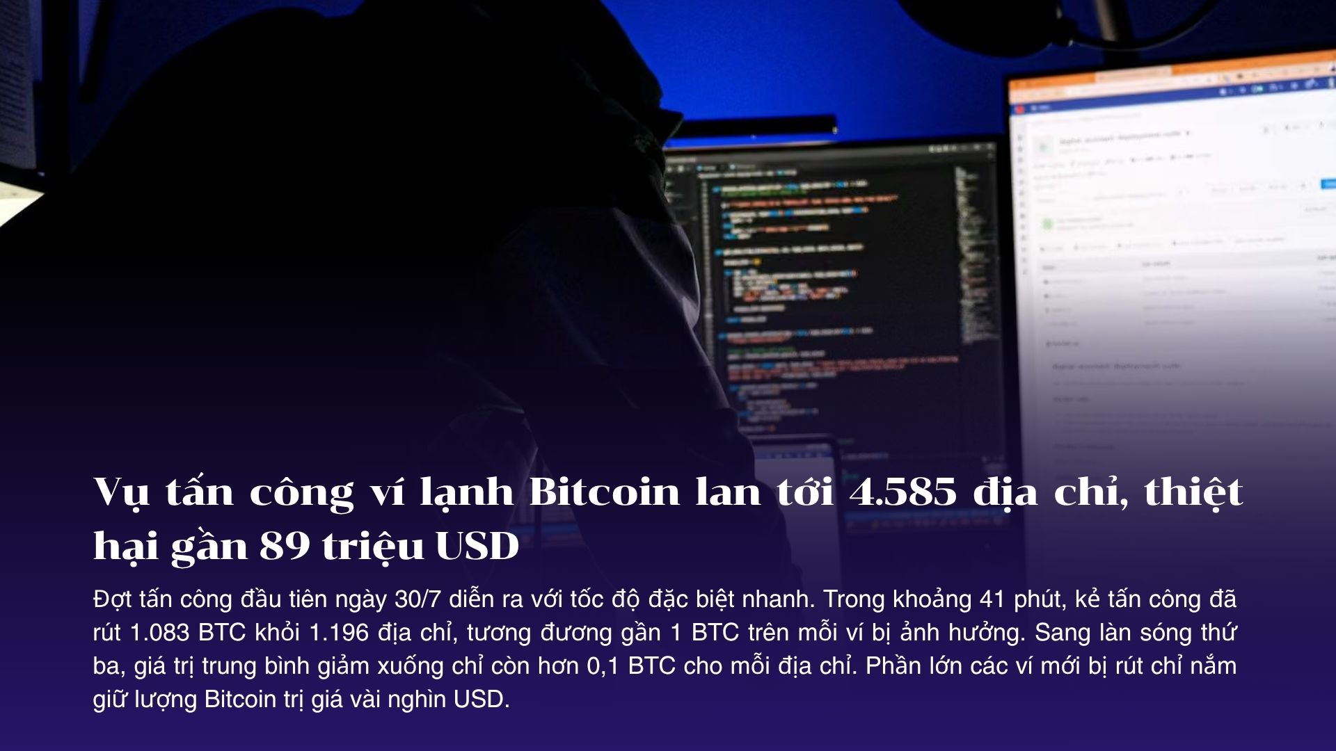 Vụ tấn công ví lạnh Bitcoin lan tới 4.585 địa chỉ, thiệt hại gần 89 triệu USD